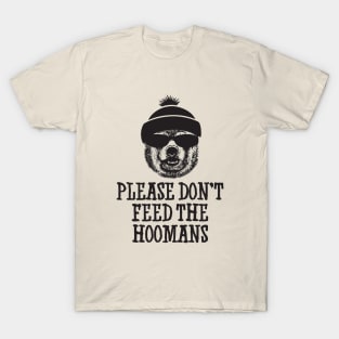 Don't Feed the Humans T-Shirt